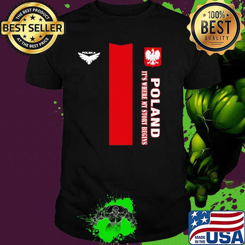 Poland DSA 2 It's Where My Story Begins Shirt