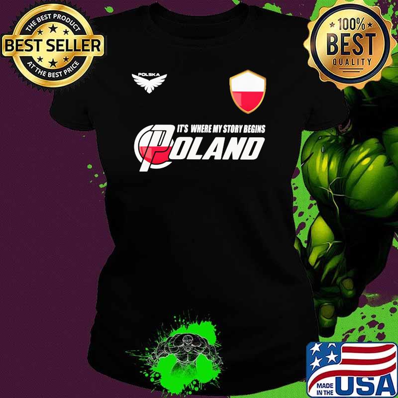 Poland DSA1 It's Where My Story Begins Polska Shirt Ladies tee Poland DSA1 It's Where My Story Begins Polska Shirt Ladies tee