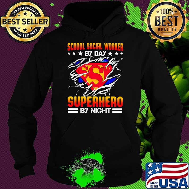 School Social Worker by day superhero by night superman Hoodie School Social Worker by day superhero by night superman Hoodie