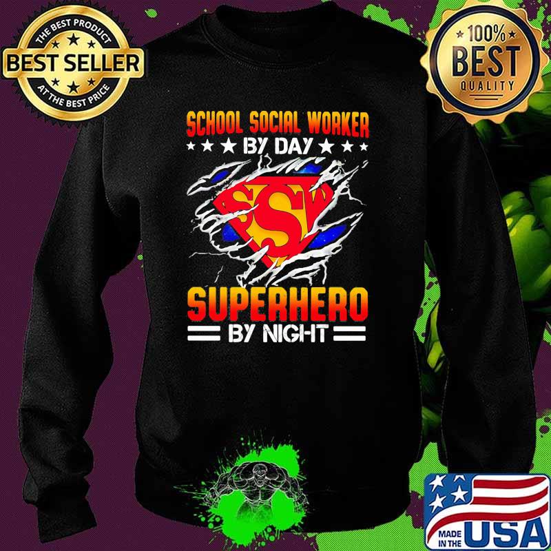 School Social Worker by day superhero by night superman Sweater School Social Worker by day superhero by night superman Sweater