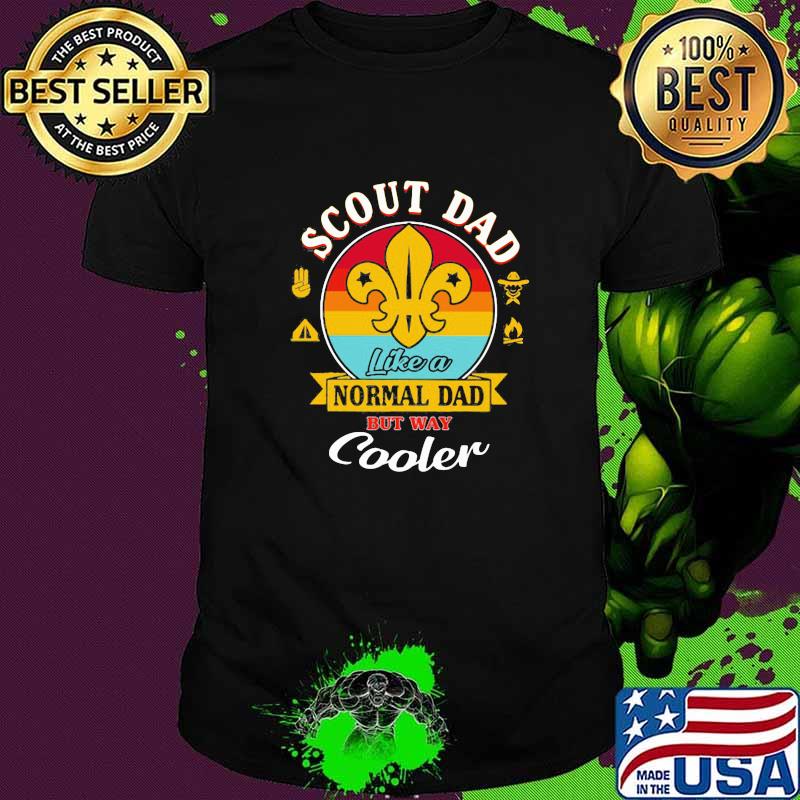 Scout Dad Like A Normal Dad But Way Cooler Vintage Shirt