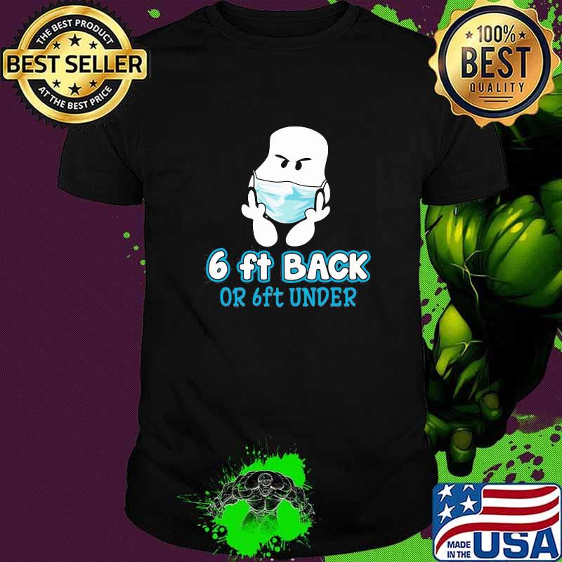 Six FT Back Of 6Ft Under snoopy mask shirt