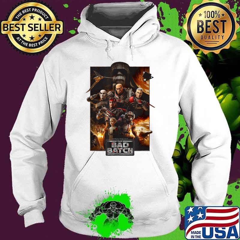 Star Wars The Bad Batch Group Shot Poster T-Shirt Hoodie Star Wars The Bad Batch Group Shot Poster T-Shirt Hoodie