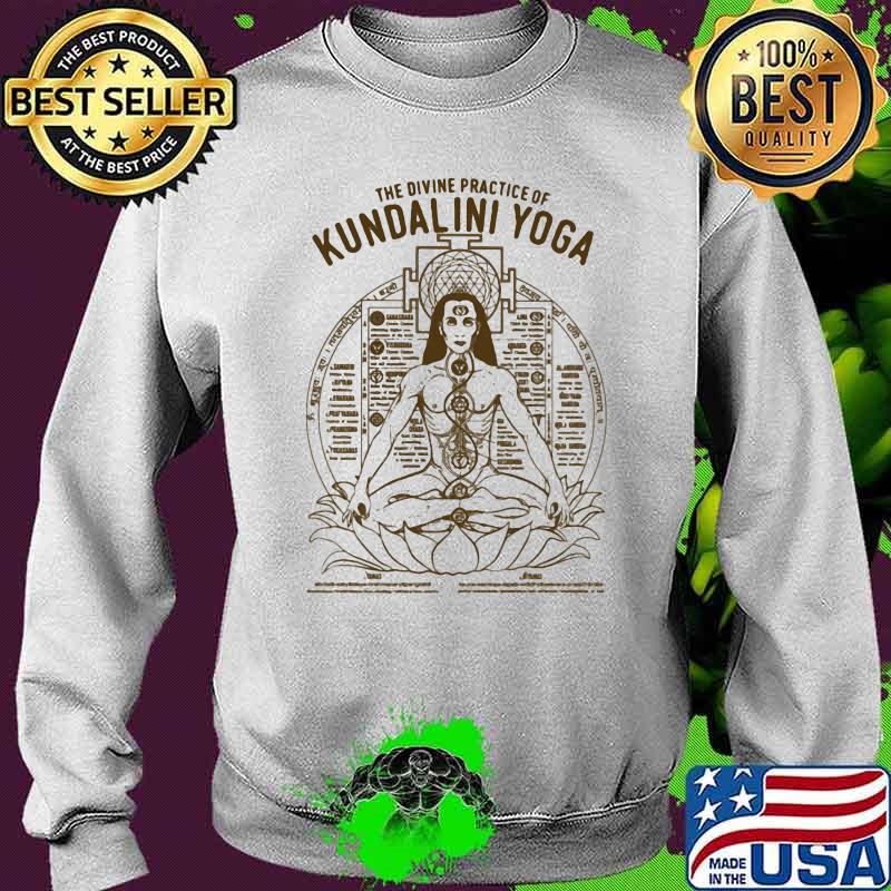 The Divine Pratice Of Kundalini Yoga Shirt Sweater The Divine Pratice Of Kundalini Yoga Shirt Sweater
