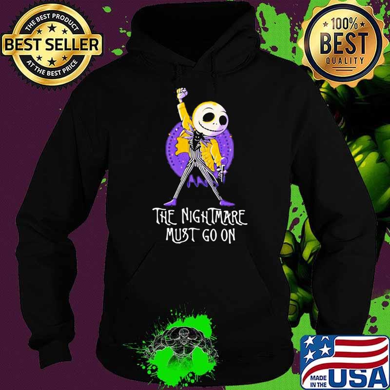 The nightmare must go on jack skelling Hoodie The nightmare must go on jack skelling Hoodie