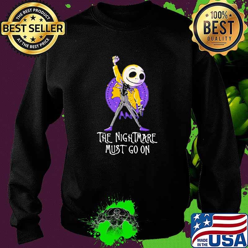 The nightmare must go on jack skelling Sweater The nightmare must go on jack skelling Sweater