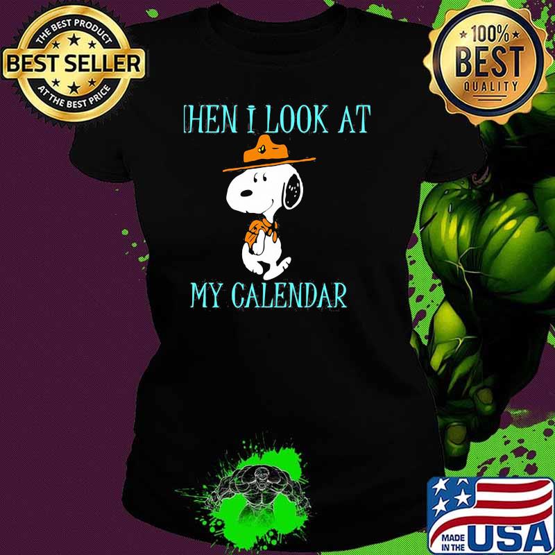 Then i look at my calendar snoopy Ladies tee Then i look at my calendar snoopy Ladies tee