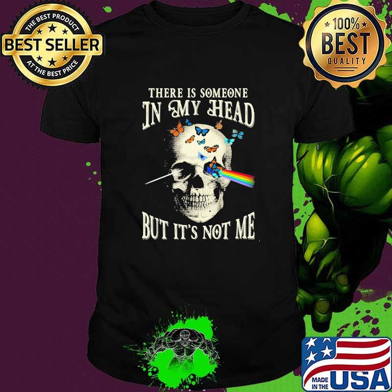 There is someone in my head but it's not me skull pink floyd butterflies shirt