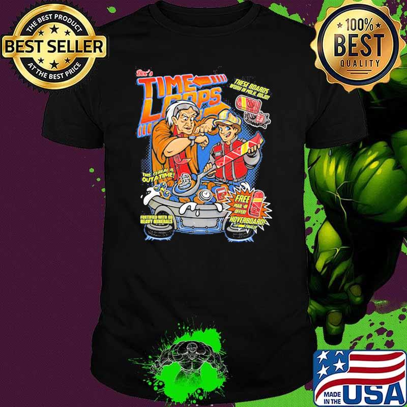 Time Loop these boards shirt Time Loop these boards shirt