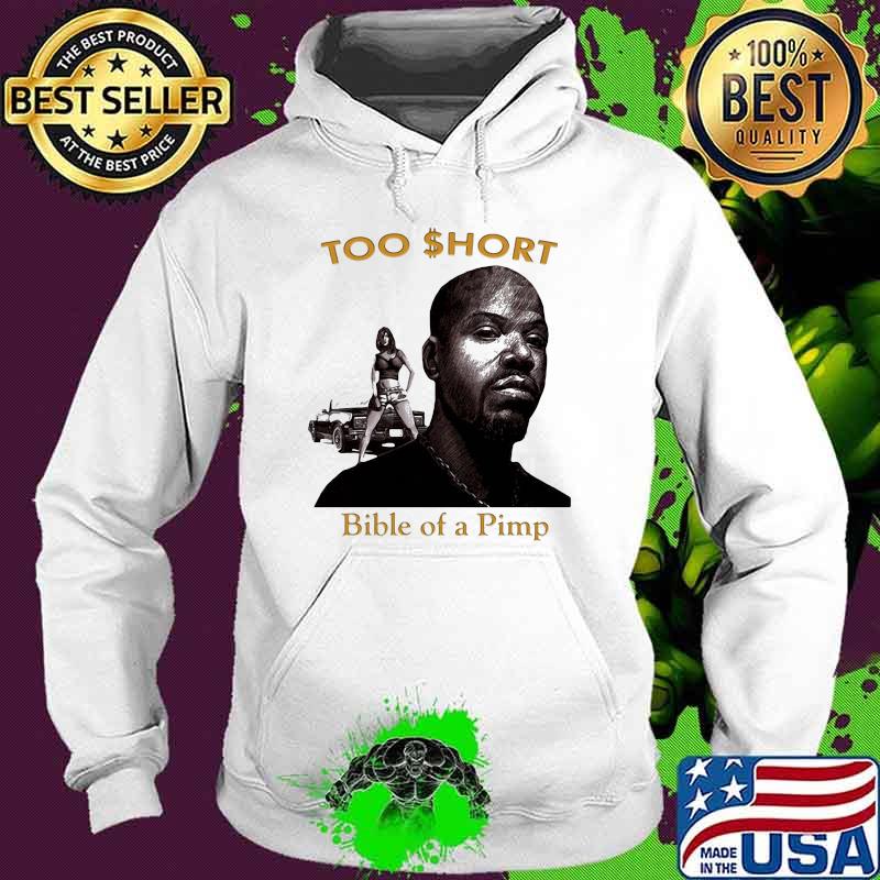 Too short bible of a pimp Hoodie Too short bible of a pimp Hoodie