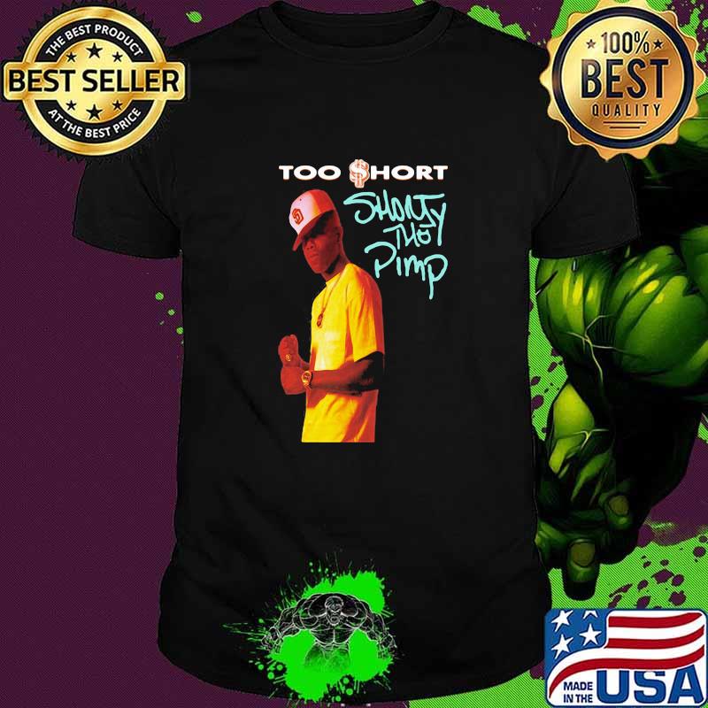 Too short shorty the pimp shirt Too short shorty the pimp shirt
