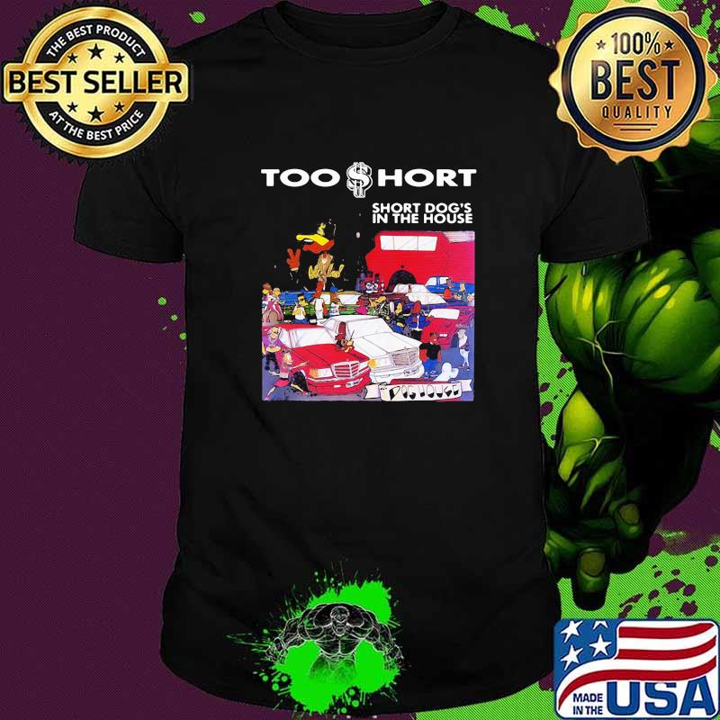 Tooshort dog's in the house shirt