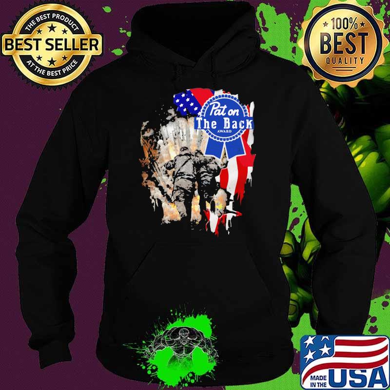 Veteran Pat On The Back American Flag Shirt Hoodie Veteran Pat On The Back American Flag Shirt Hoodie