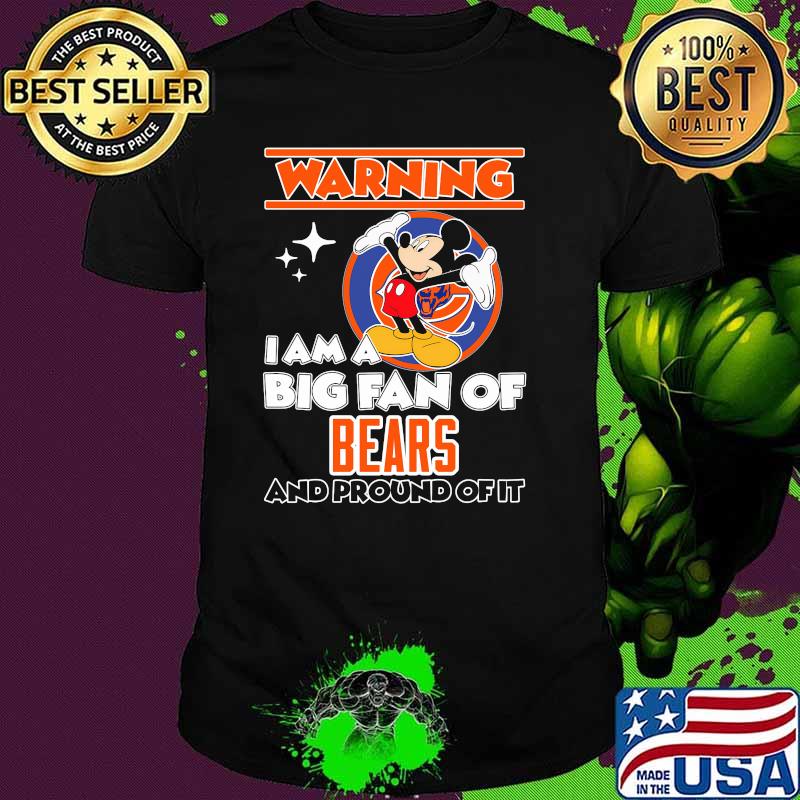 Warning I Am A Big Fan Of Chiefs And Pround Of It Mickey Shirt