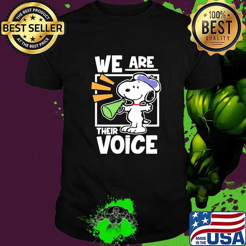We are their voice snoopy shirt