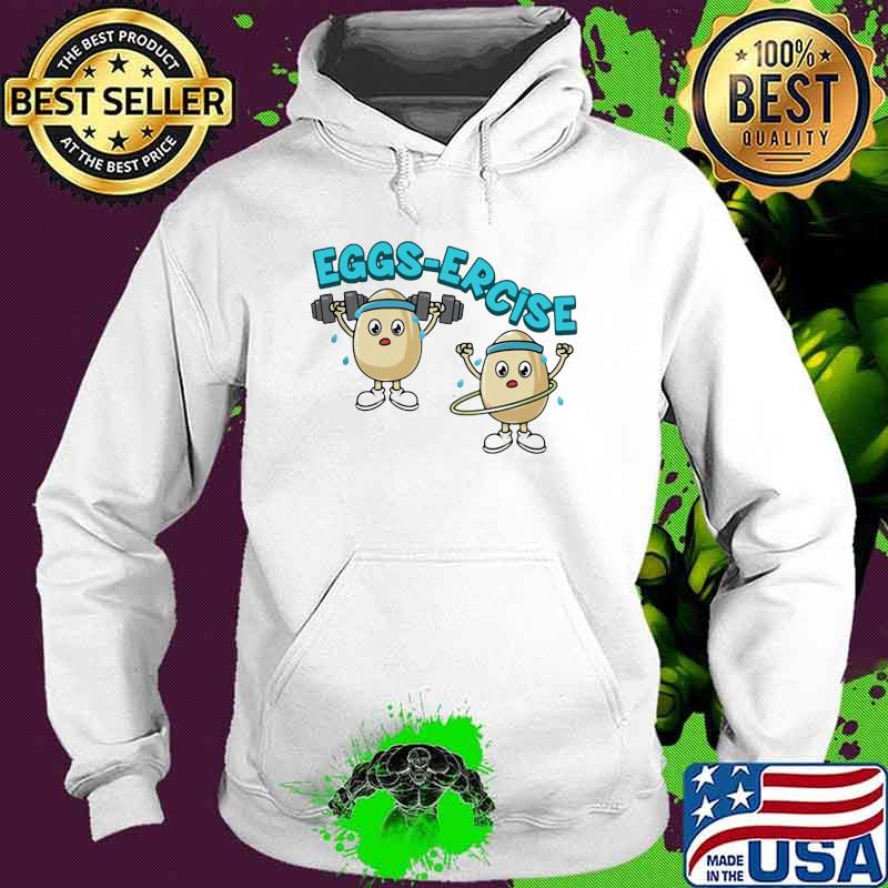 Weightlifting Eggs Ercise Shirt Hoodie Weightlifting Eggs Ercise Shirt Hoodie