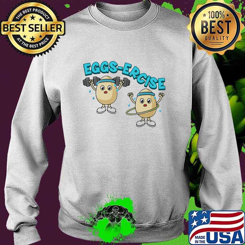 Weightlifting Eggs Ercise Shirt Sweater Weightlifting Eggs Ercise Shirt Sweater