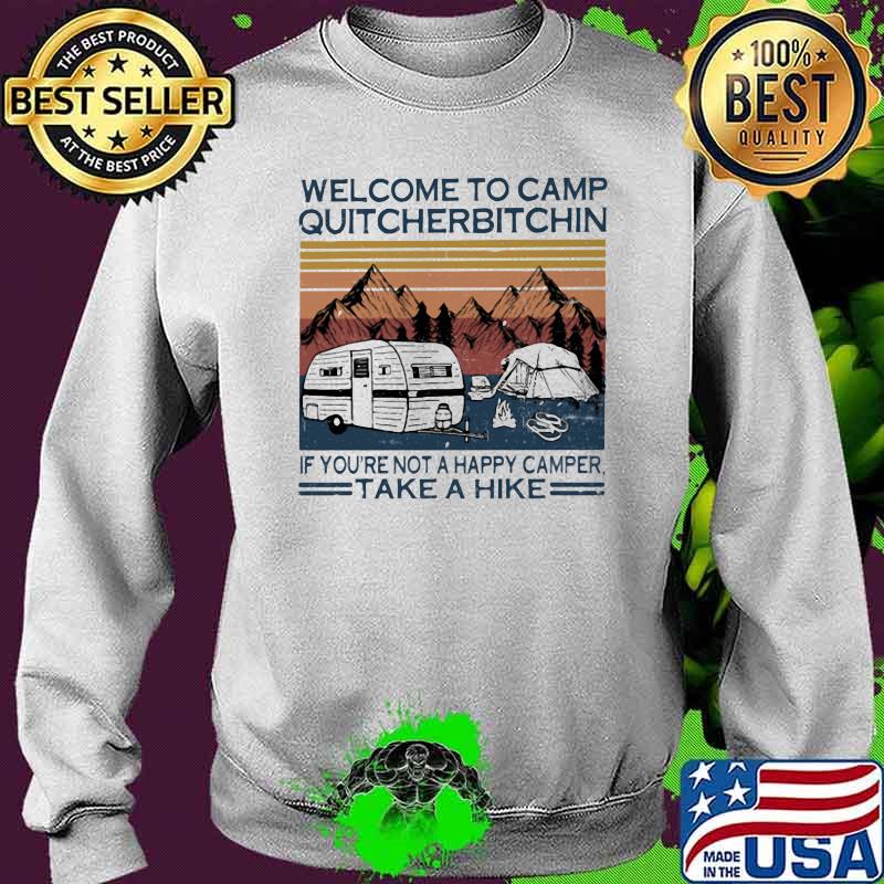 Welcome To Camp Quitcherbitchin If You're Not a Happy Camper Take a Hike Vintage Sweater Welcome To Camp Quitcherbitchin If You're Not a Happy Camper Take a Hike Vintage Sweater