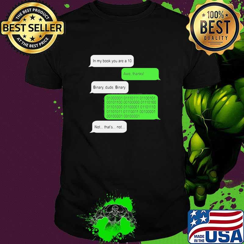 When your binary joke backfires shirt