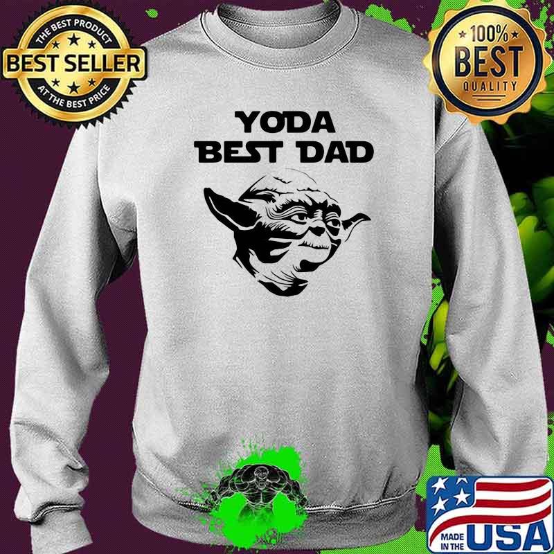 Yoda best dad grandpa daddy fathers day Sweater Yoda best dad grandpa daddy fathers day Sweater