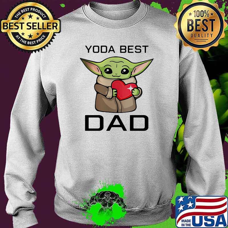 Yoda best dad hug heart Sweater Yoda best dad hug heart Sweater