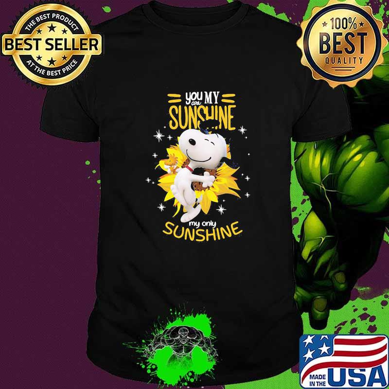 You my are sunshine my only sunshine snoopy sunflower shirt You my are sunshine my only sunshine snoopy sunflower shirt