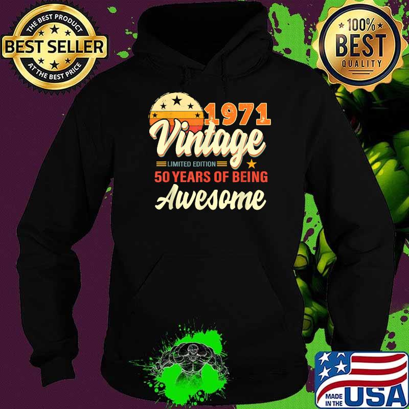 1971 Vintage Limited Edition 50 years of being awesome sunset T-Shirt Hoodie 1971 Vintage Limited Edition 50 years of being awesome sunset T-Shirt Hoodie