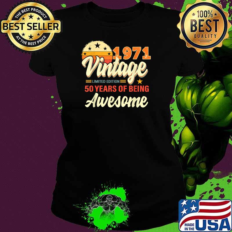 1971 Vintage Limited Edition 50 years of being awesome sunset T-Shirt Ladies tee 1971 Vintage Limited Edition 50 years of being awesome sunset T-Shirt Ladies tee