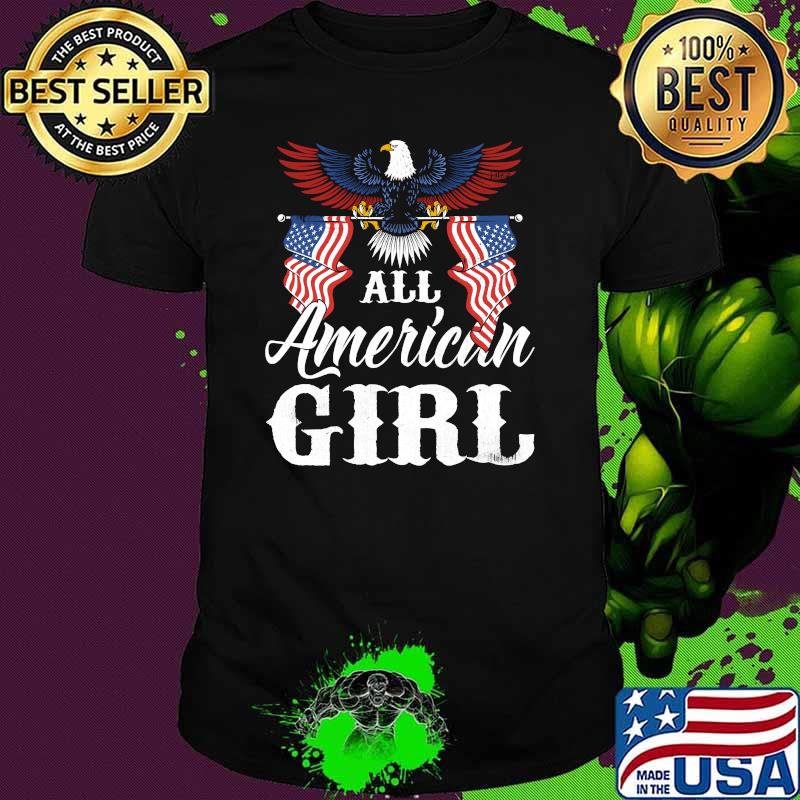 All American Girl Eagle Flag 4th Of July Independence T-Shirt