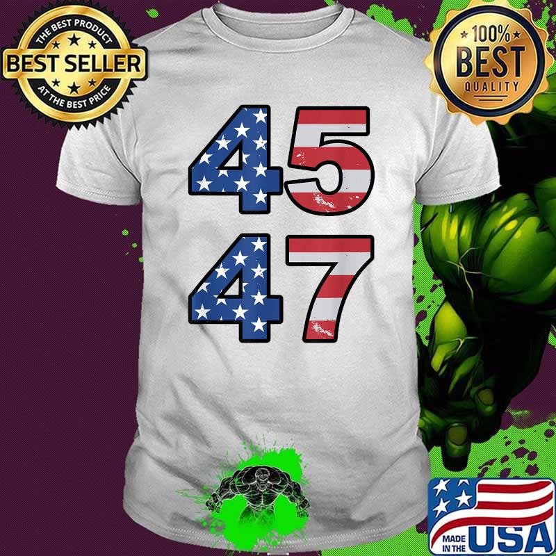 American Flag 45 & 47 Trump 2024 Republican Supporter T-Shirt