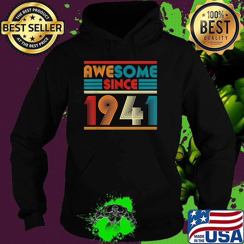 Awesome Since 1941 Vintage 80th Birthday T-Shirt Hoodie Awesome Since 1941 Vintage 80th Birthday T-Shirt Hoodie