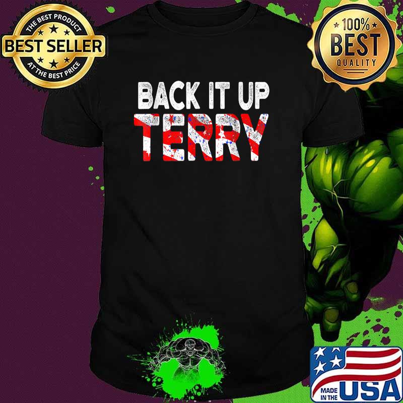 Back It Up Terry 4th Of July Firework American Flag T-Shirt