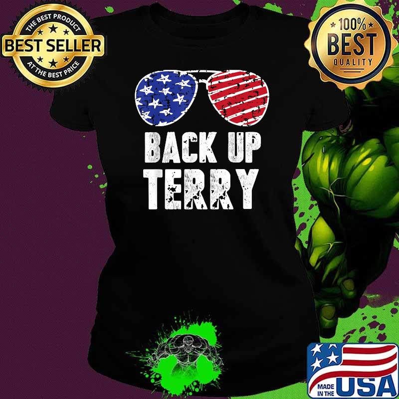 Back Up Terry 4th of July Sunglasses USA American Flag T-Shirt Ladies tee Back Up Terry 4th of July Sunglasses USA American Flag T-Shirt Ladies tee
