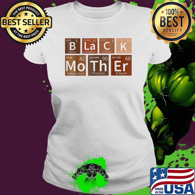 Black Mothers Periodic Table African American T-Shirt Ladies tee Black Mothers Periodic Table African American T-Shirt Ladies tee