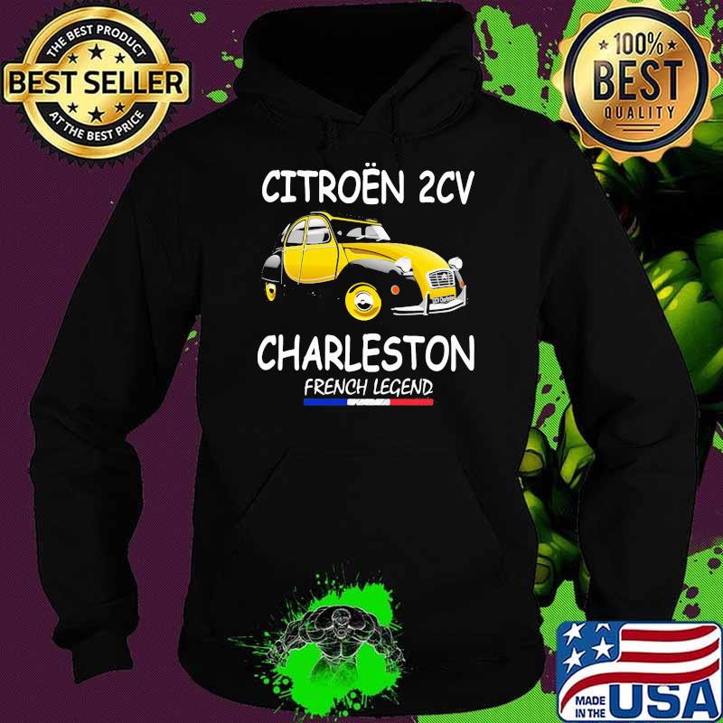 Citroen 2CV Charleston french legend yellow car s Hoodie Citroen 2CV Charleston french legend yellow car s Hoodie