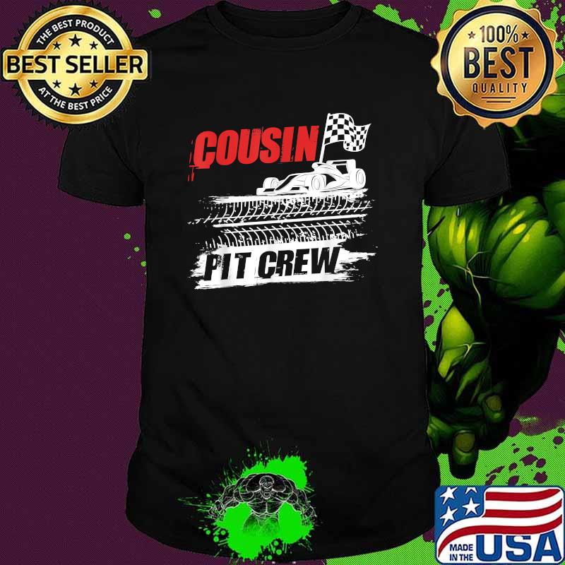 Cousin Pit Crew Car Racing Checkered Flag T-Shirt Cousin Pit Crew Car Racing Checkered Flag T-Shirt