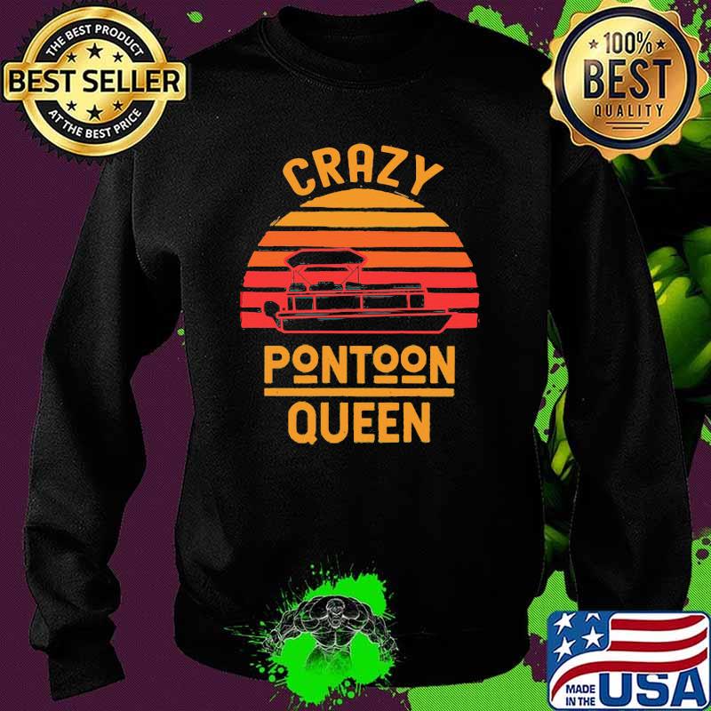 Crazy Pontoon Queen Vintage Shirt Sweater Crazy Pontoon Queen Vintage Shirt Sweater