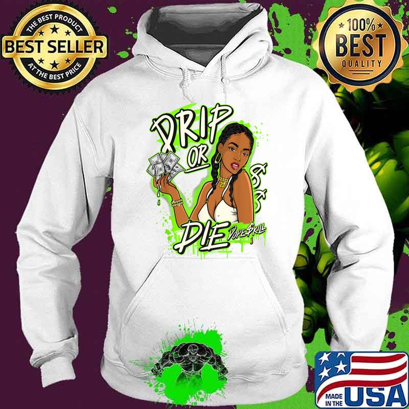 D.O.D Drio or Die Dope skill Graphic Match Jordan 6 Electric Green T-Shirt Hoodie D.O.D Drio or Die Dope skill Graphic Match Jordan 6 Electric Green T-Shirt Hoodie