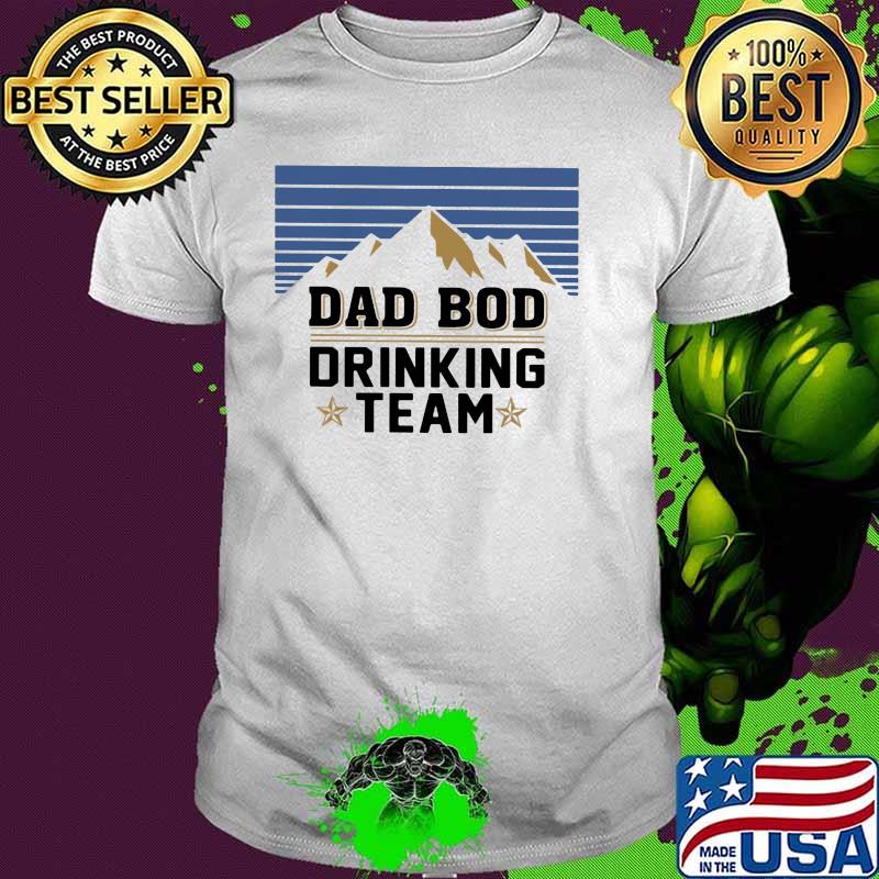 Dad Bod Drinking Team Shirt
