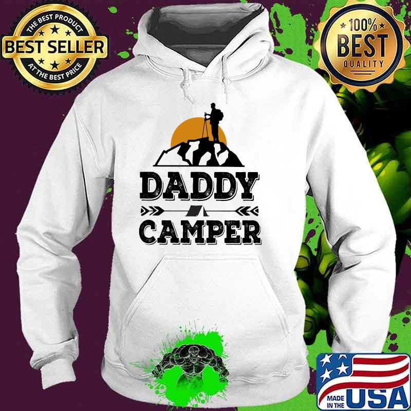 Daddy Camper Love Camping Shirt Hoodie Daddy Camper Love Camping Shirt Hoodie