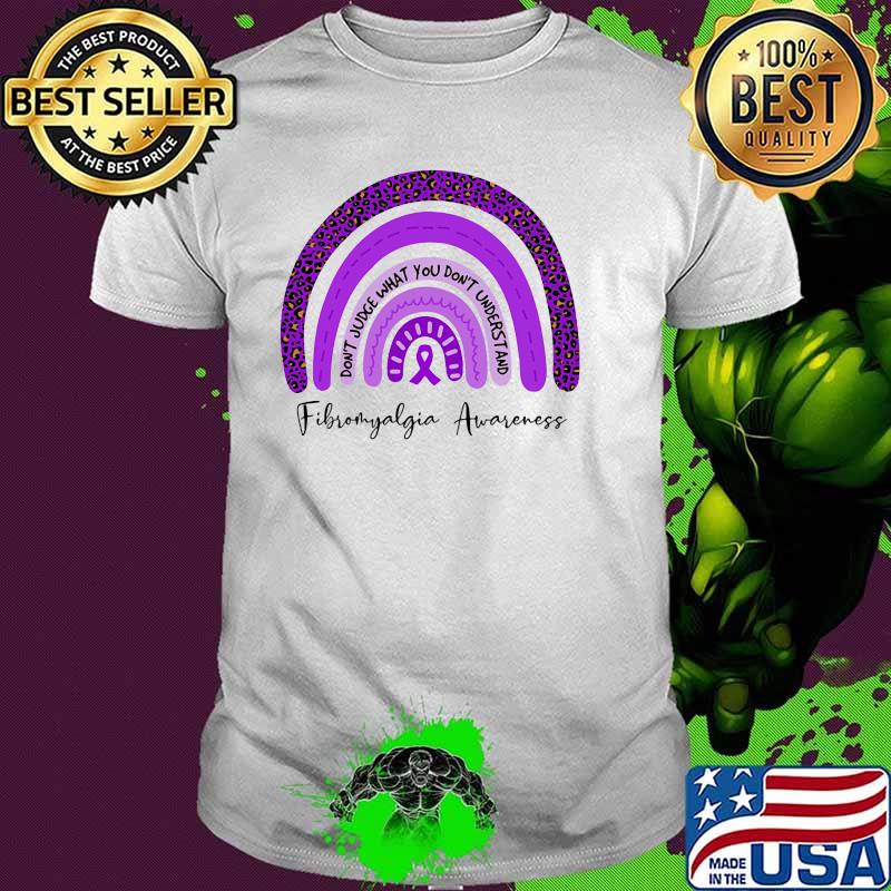 DOnt judge what you dont understand fibroumyalgia awareness rainbow leopard shirt