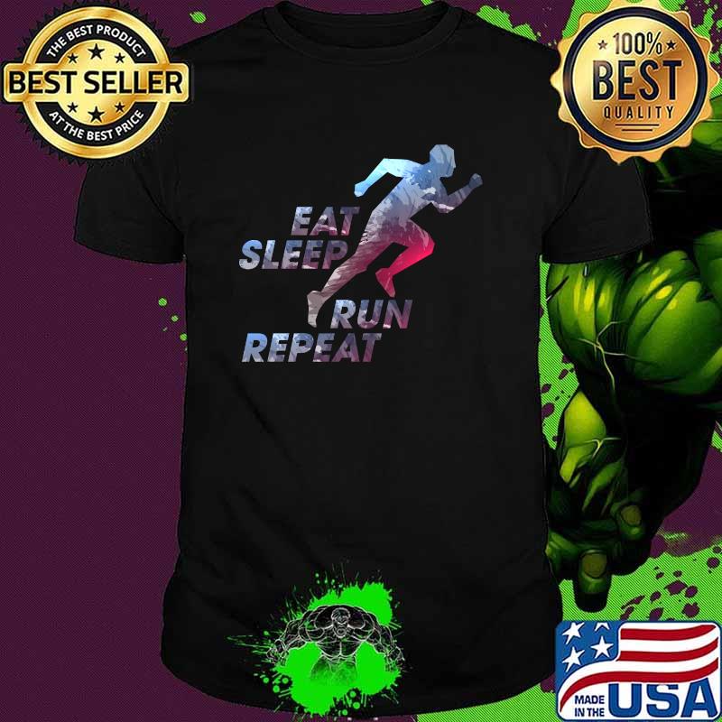 Eat Sleep Run Repeat Funny Running Marathon Shirt