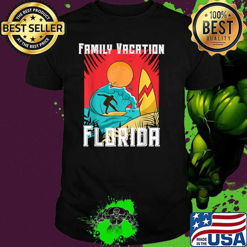 Family Vacation Florida 2021 Shirt Family Vacation Florida 2021 Shirt