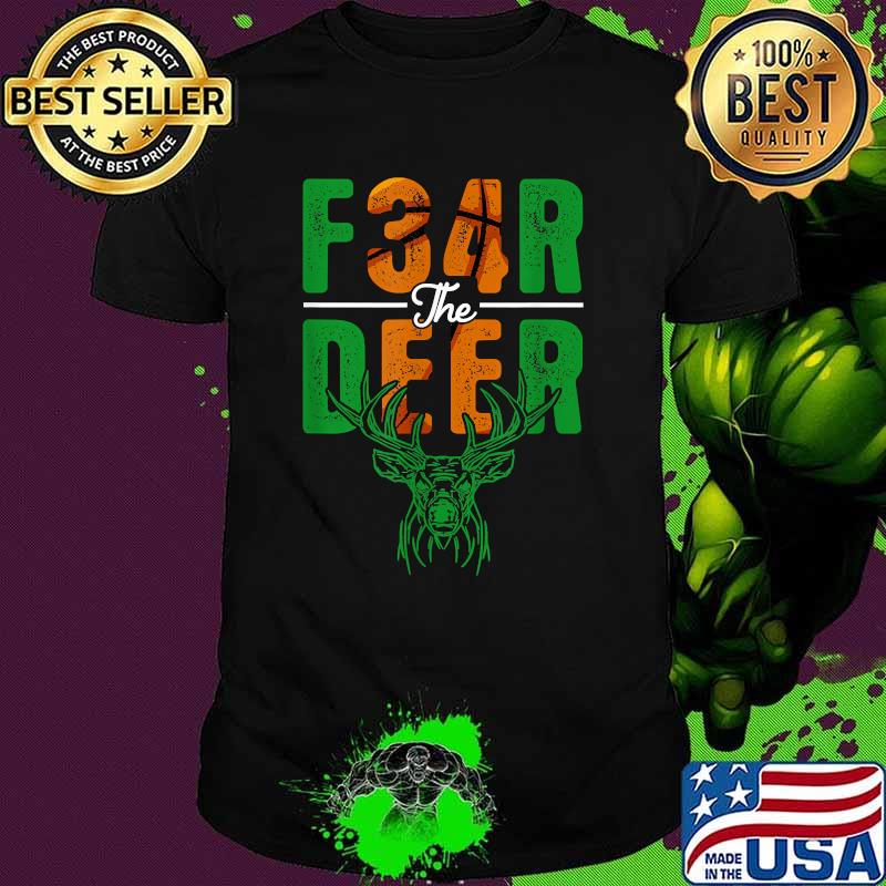 Fear Deer Milwaukee Basketball and hunting T-Shirt