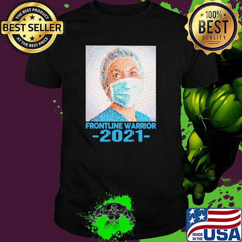 Frontline Warrior 2021 Nurse Shirt