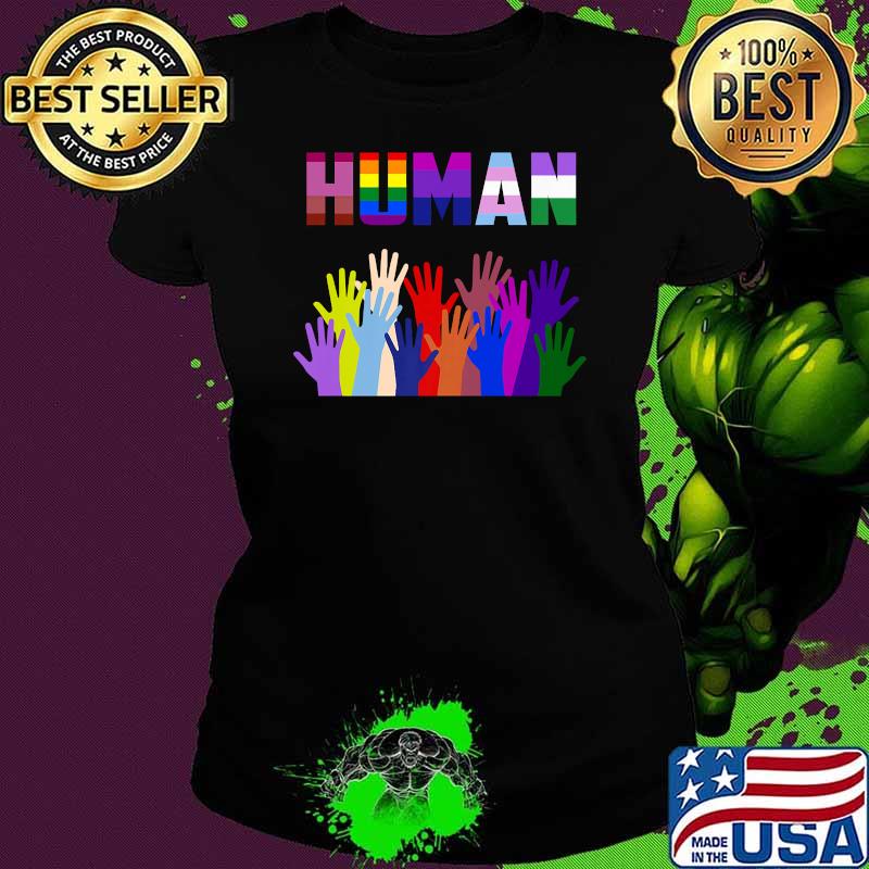 Human LGBT Flag Gay Pride Rainbow T-Shirt Ladies tee Human LGBT Flag Gay Pride Rainbow T-Shirt Ladies tee
