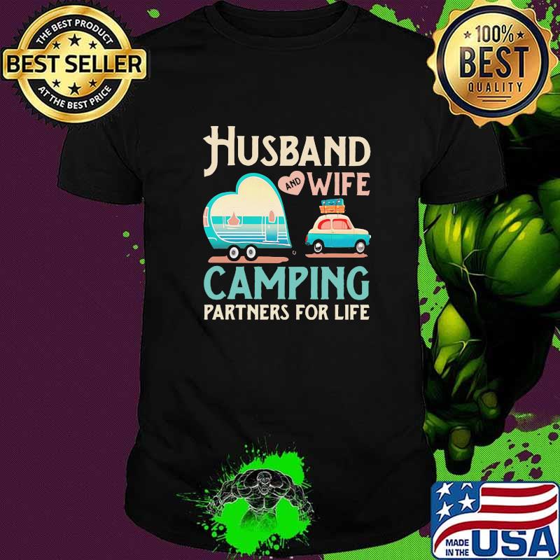 Husband And Wife Camping artners For life Shirt