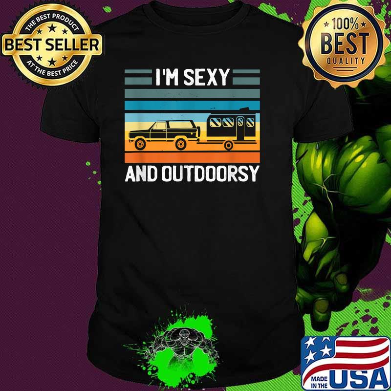 I'm Sexy and I Outdoors vintage Car T-Shirt