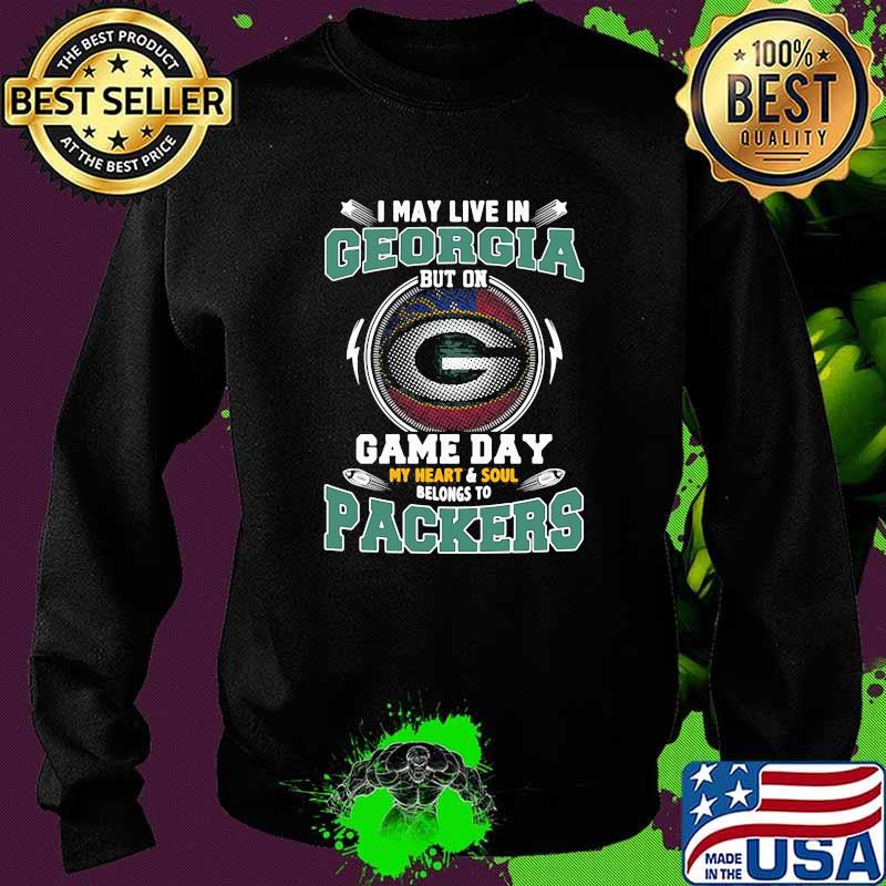 I may live in Georgia but on game day my heart soul packers football s Sweater I may live in Georgia but on game day my heart soul packers football s Sweater