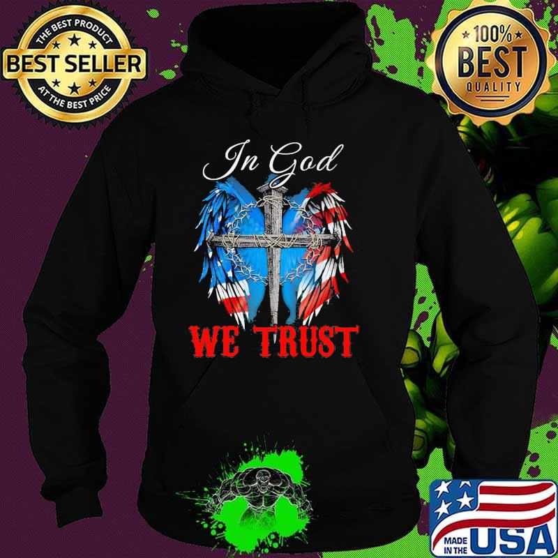 In god we trust cross eagle american flag 4th of july Hoodie In god we trust cross eagle american flag 4th of july Hoodie